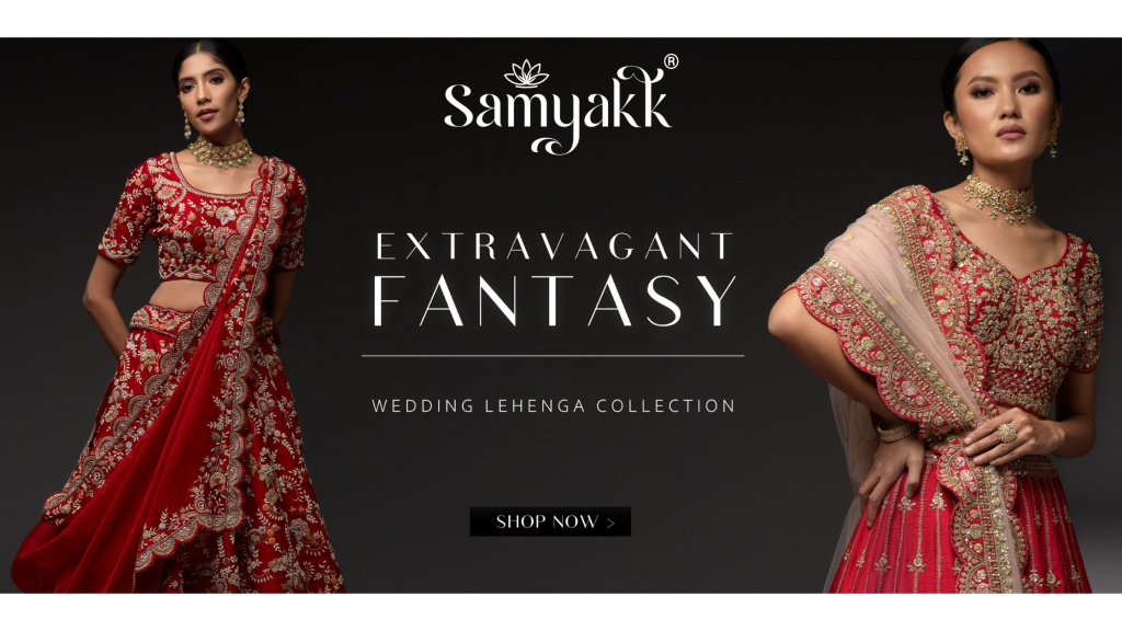 Samyakk Offers Exclusive Designer Bridal Lehenga Choli for Your Big Day